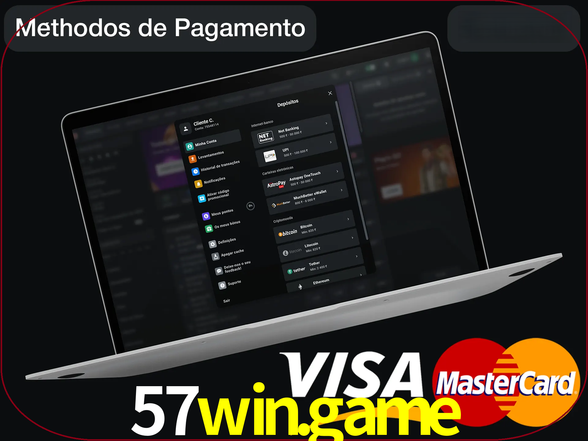 Use seu método de depósito preferido.